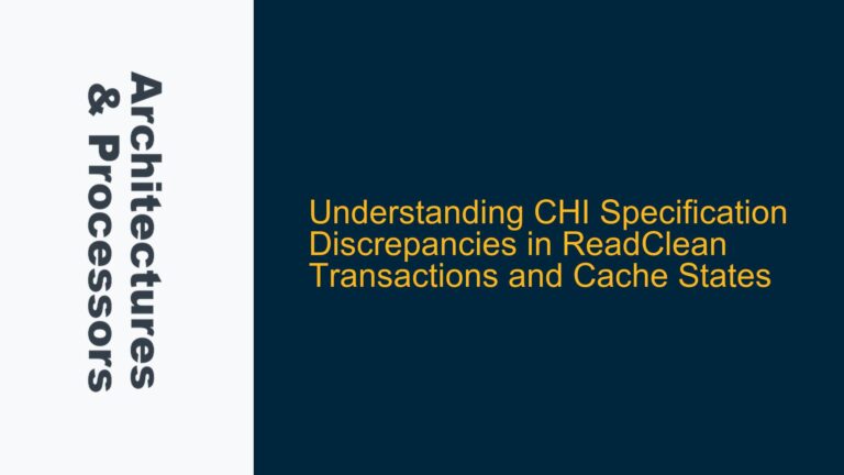CHI Specification Discrepancies in ReadClean Transactions and Cache States