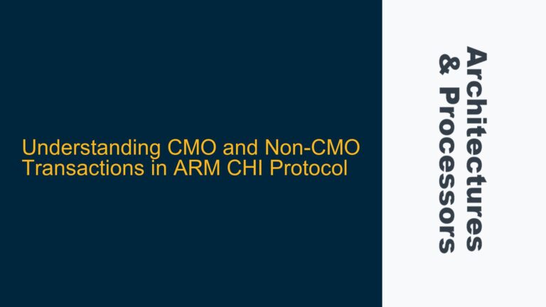 CMO and Non-CMO Transactions in ARM CHI Protocol