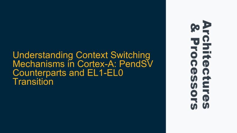 Context Switching Mechanisms in Cortex-A: PendSV Counterparts and EL1-EL0 Transition