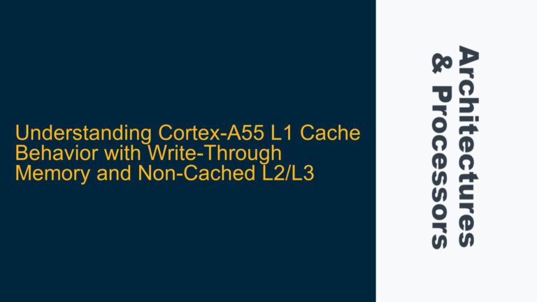 Cortex-A55 L1 Cache Behavior with Write-Through Memory and Non-Cached L2/L3