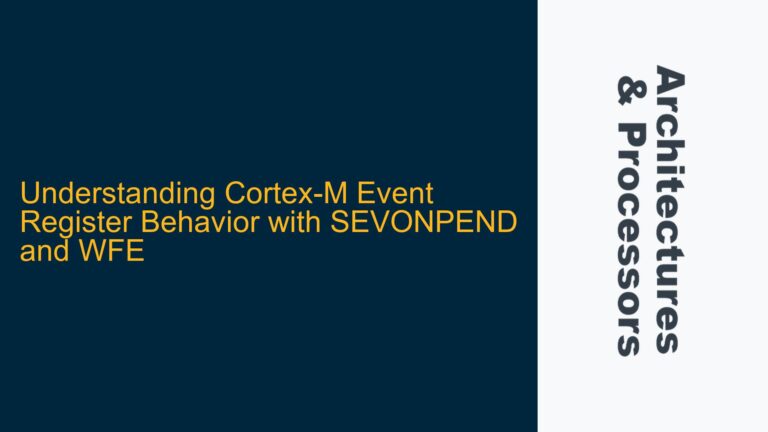 Cortex-M Event Register Behavior with SEVONPEND and WFE