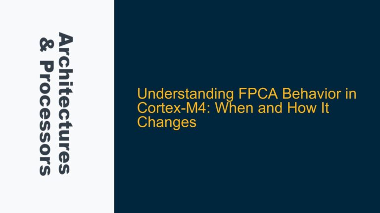 FPCA Behavior in Cortex-M4: When and How It Changes