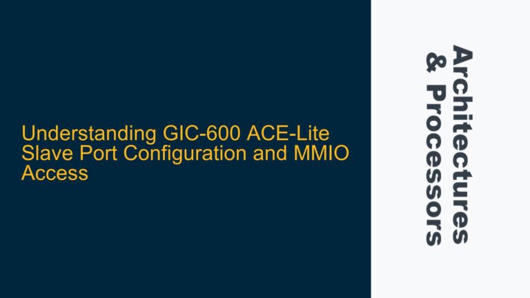 GIC-600 ACE-Lite Slave Port Configuration and MMIO Access