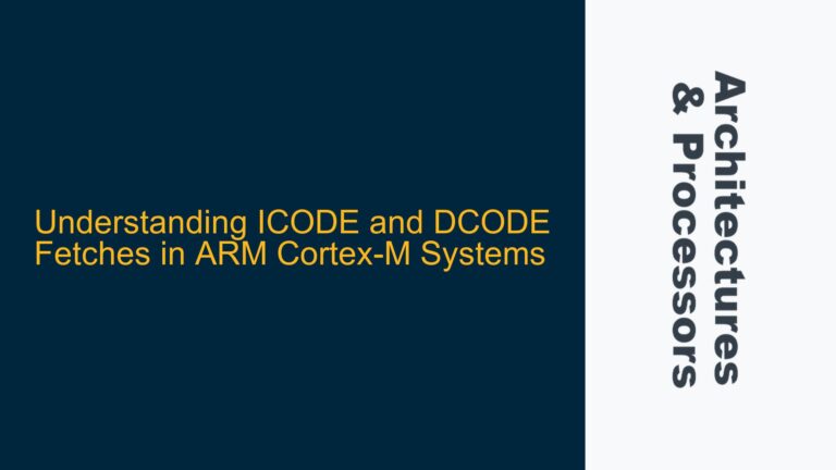 ICODE and DCODE Fetches in ARM Cortex-M Systems