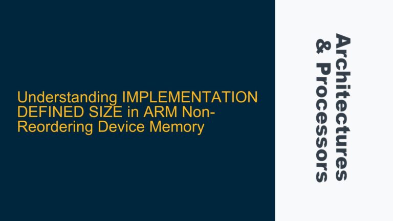 IMPLEMENTATION DEFINED SIZE in ARM Non-Reordering Device Memory