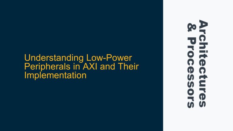 Low-Power Peripherals in AXI and Their Implementation