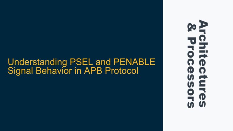 PSEL and PENABLE Signal Behavior in APB Protocol