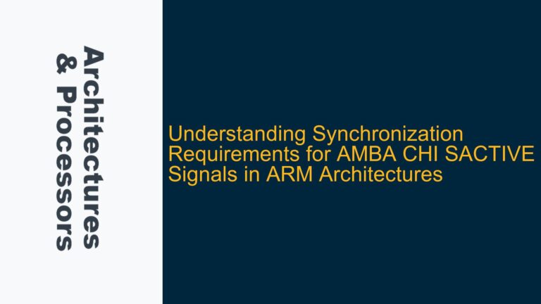 Synchronization Requirements for AMBA CHI SACTIVE Signals in ARM Architectures