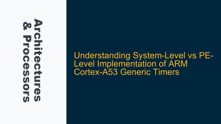 System-Level vs PE-Level Implementation of ARM Cortex-A53 Generic Timers