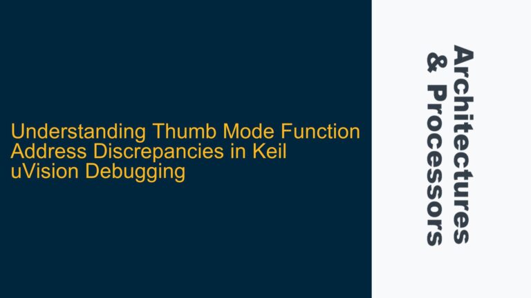 Thumb Mode Function Address Discrepancies in Keil uVision Debugging